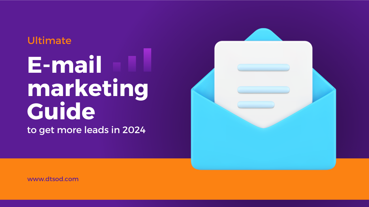 The Ultimate Email Marketing Guide to Get More Leads in 2024